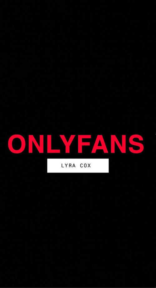 🔞Lyra Cox🔞 OnlyFans Account lyracox